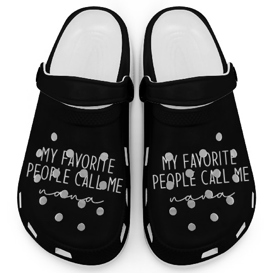 My Favorite People Call Me Nana Clogs
