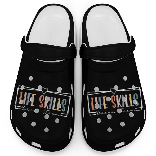 Life Skills Dream Team Special Education Teacher Clogs