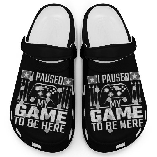 I Paused My Game To Be Here Clogs