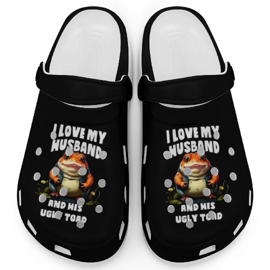 I love my husband and her ugly toad Herpetologist Clogs