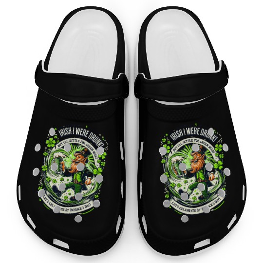 Irish I were Drunk Clogs