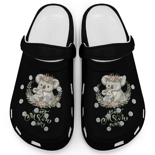 Best Mom Ever Koala Embrace Floral Wreath Clogs