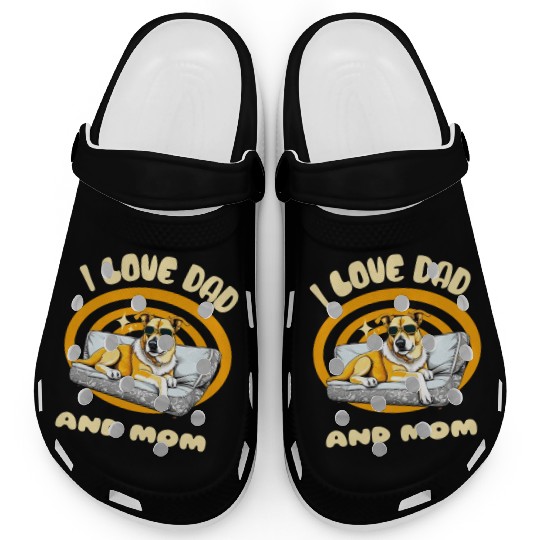 I Love Dad and Mom - Dog Clogs