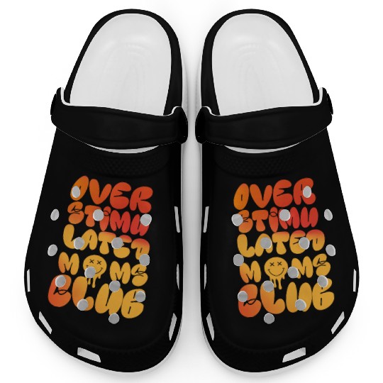 overstimulated moms club Clogs