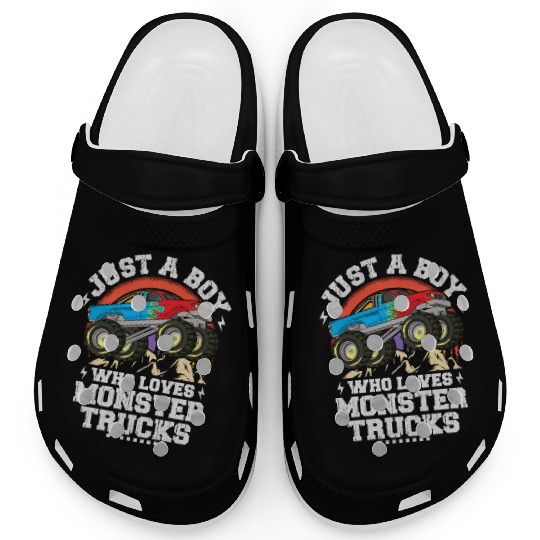 Just A Boy Who Loves Monster Trucks Toddler Kids Clogs