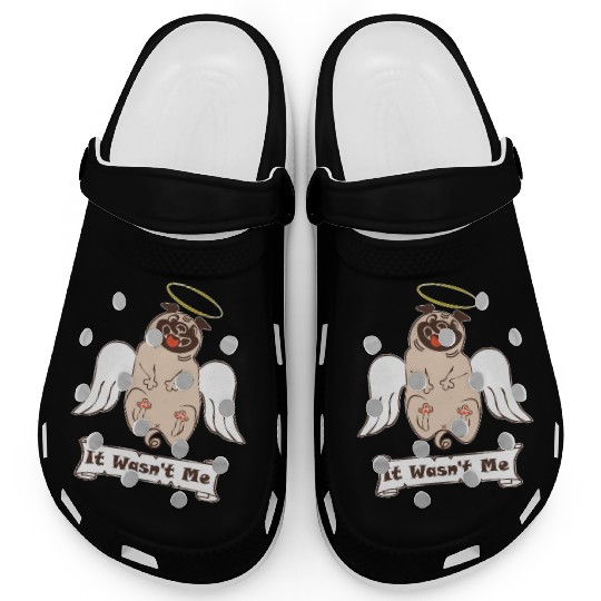 It Was not Me pug dog with angel wings and nimbus Clogs