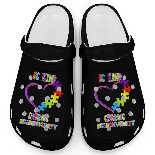 Be Kind Embrace Neurodiversity Heart ADHD Autism Clogs