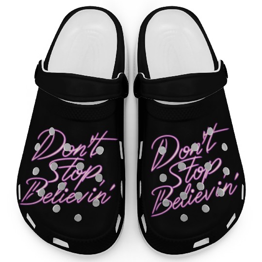 Don t Stop Believin Clogs