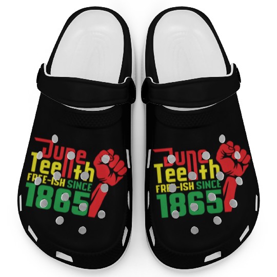 Juneteeth Free ish since 1865 Black History Clogs