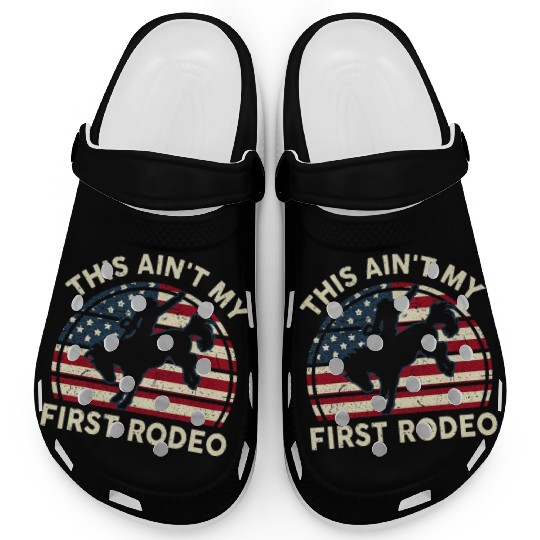 Aint My First Rodeo Funny Western Horse Riding Clogs