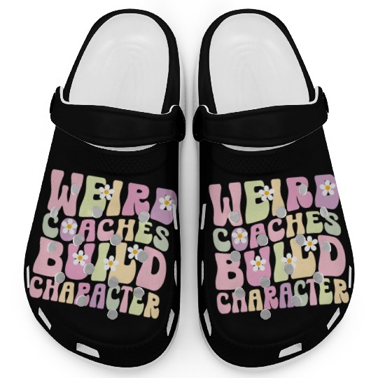 Weird Coaches Build Character Coach Clogs