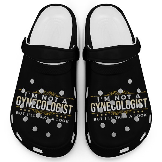 inappropriate Dark Humor People Gynecologist Clogs