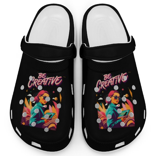 "Be Creative" Clogs Can Spark Endless Inspiration