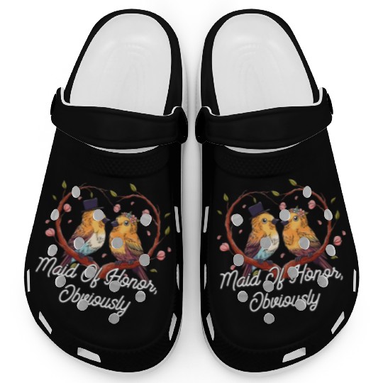 Maid Of Honor Obviously Best Woman Bridesmaid Best Clogs