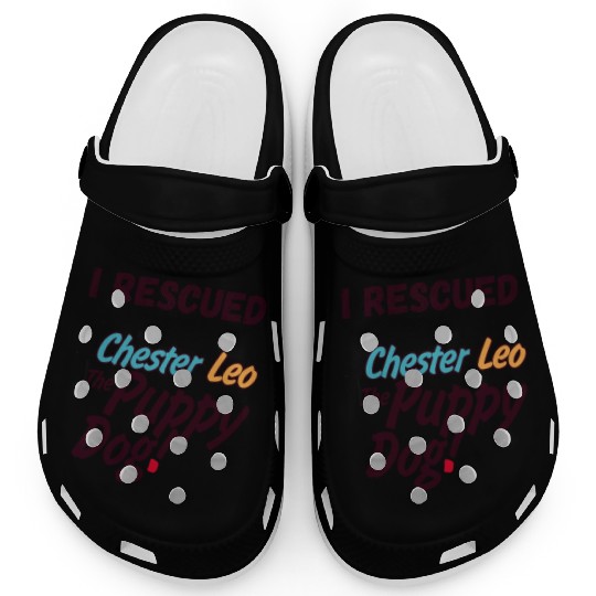 I Rescued Chester Leo The Puppy Dog Clogs