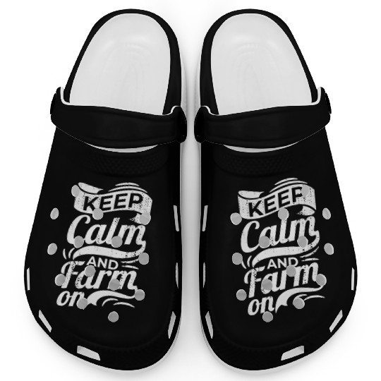 Keep Calm and Farm On Clogs