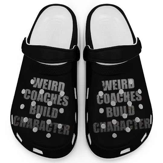 Weird Coaches Build Character Coach Clogs