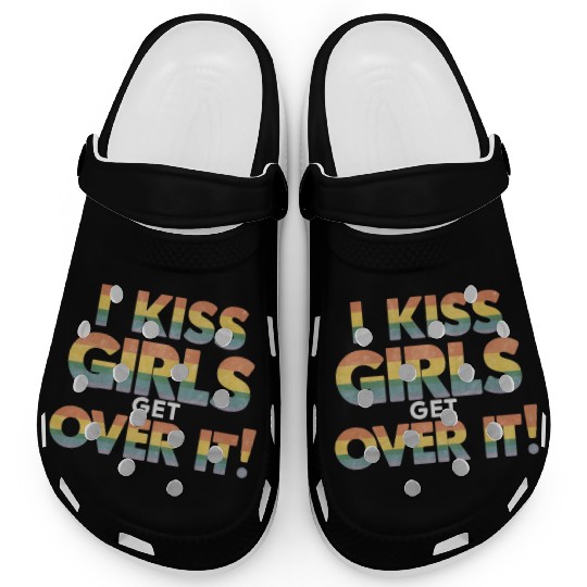 I Kiss Girls Get Over It Funny Lesbian Bisexual Clogs