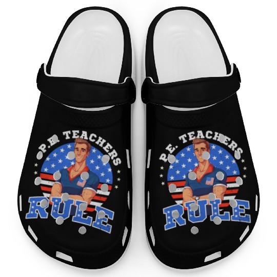 4th Of July PE Teacher PE Teachers Rule Clogs