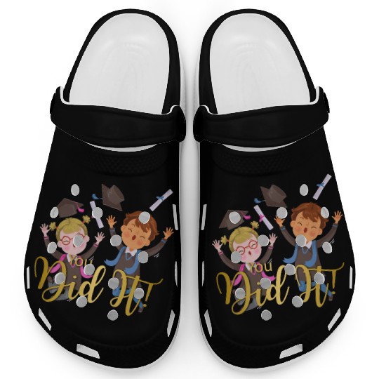 Graduation Congratulation you did it Clogs