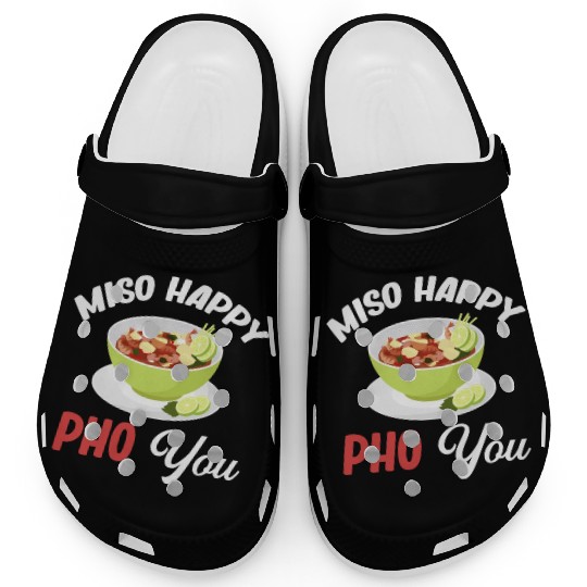 Miso Happy Pho You Asian Chinese Cuisine Clogs