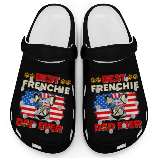 French Bulldog BEST FRENCHIE DAD EVER USA Clogs
