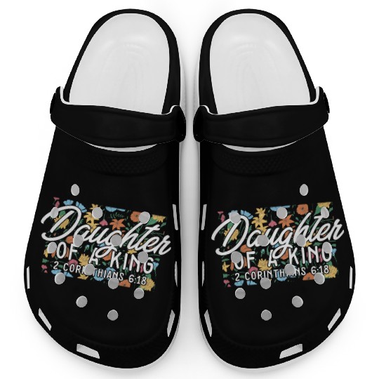 Daughter of a King Religious Christian Faith Clogs