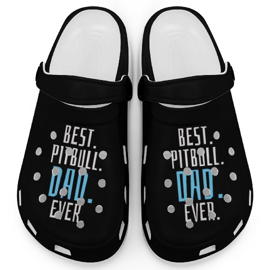 Unique Best Pitbull Dad Ever Design for Dog Lovers Clogs