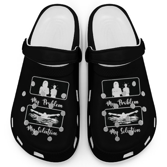 Swimmer My Problem My Solution Pictogram Mom Dad Clogs