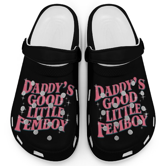 Daddy's Good Little Femboy LGBT Gay Pride Femoby Clogs