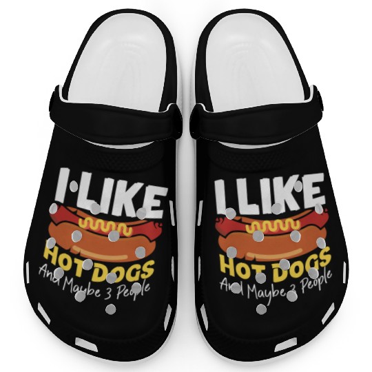 Hot Dog Adult I Like Hot Dogs And Clogs