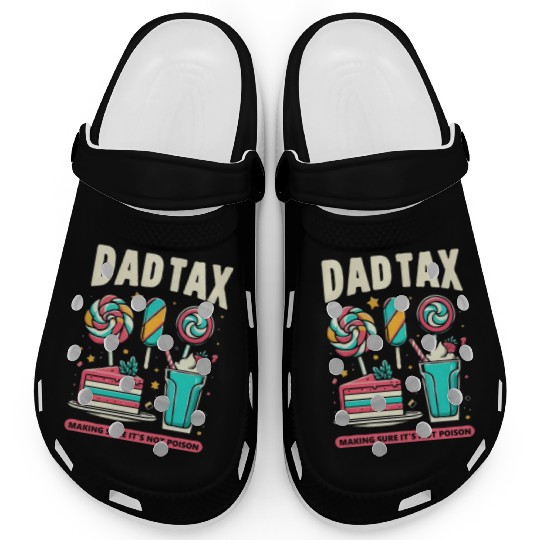 Dad Tax making sure it's not poison Clogs