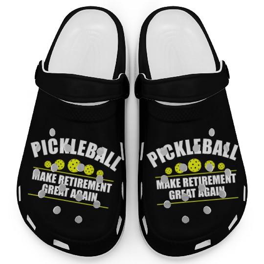 Pickleball Make Retirement Great Again Clogs