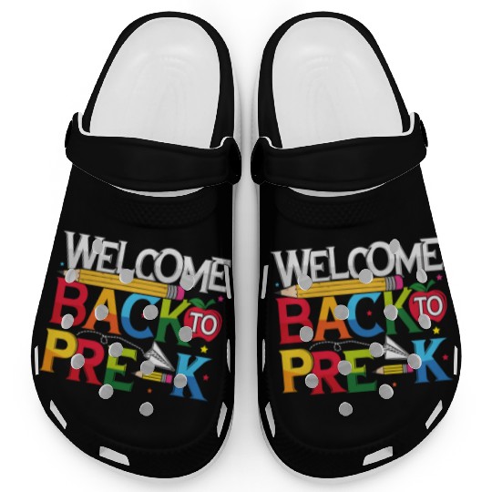 Welcome Back To Pre-k Clogs Funny Teachers Student