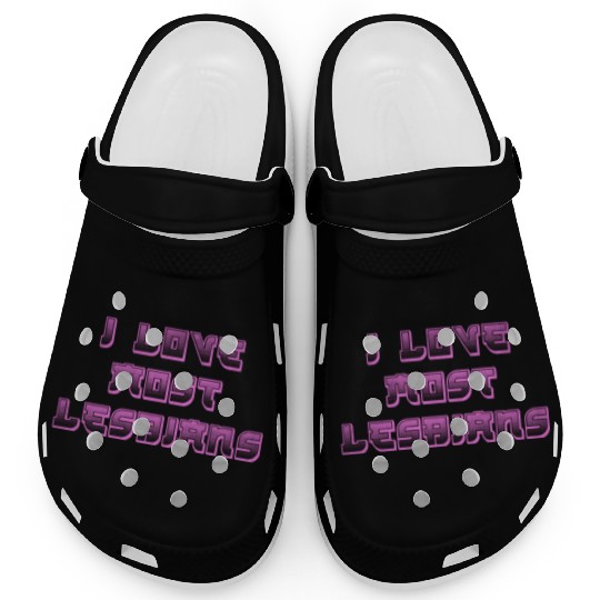 I love most lesbians Clogs