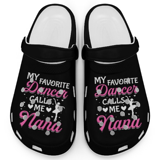 Ballet Dance Dancer Nana My Favorite Dancer Calls Clogs