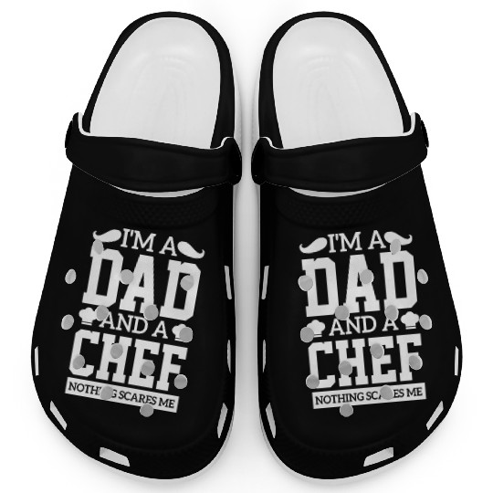 I'm A Dad And A Chef bread cake sarcasm Clogs