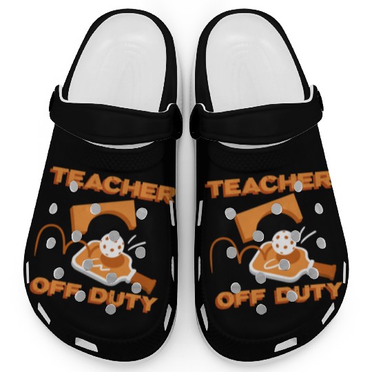 Teacher Off Duty Teacher Pickleball Clogs