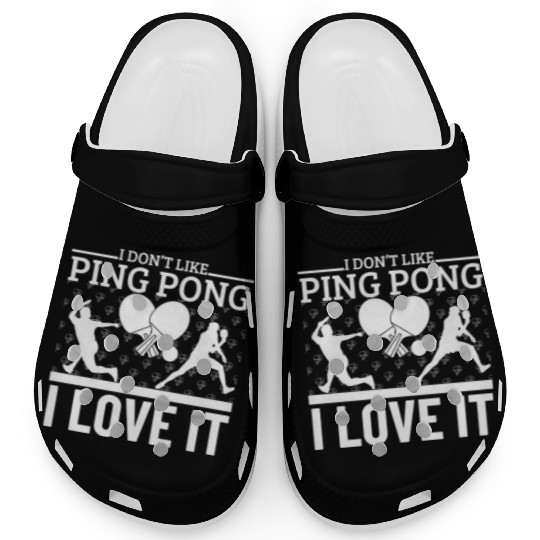 I Love Ping Pong Funny Ping Pong Player Clogs