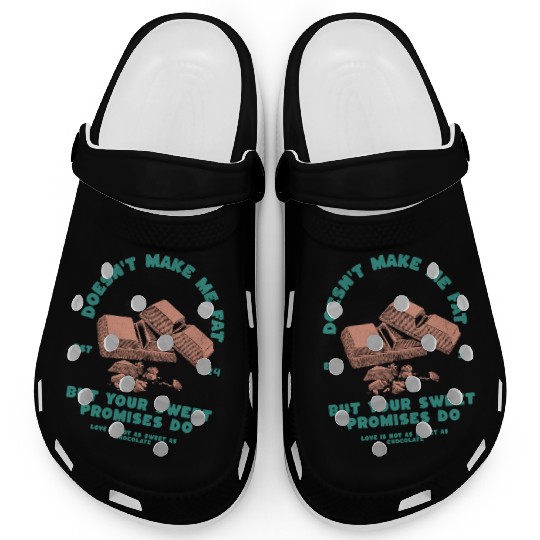 Chocolate doesnt make me fat, but sweet promis Clogs