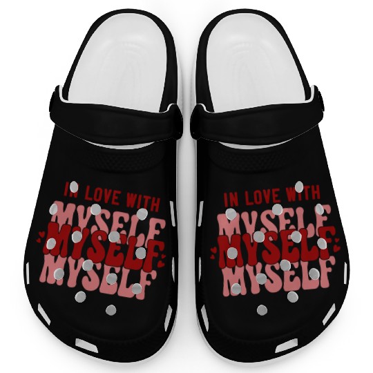 In Love With Myself Anti Valentine Clogs
