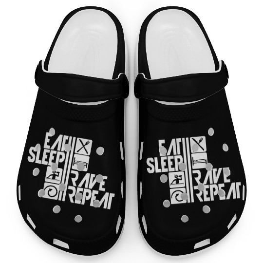 Eat Sleep Rave Repeat Daily Dance Music Party Life Clogs