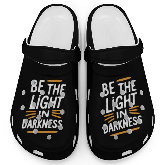 Be the light in darkness Clogs