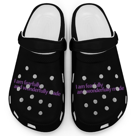 I am fearfully and wonderfully made affirmation Clogs