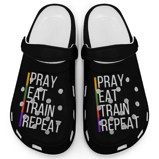 Pray Eat Train Repeat Clogs