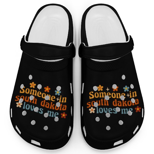 Someone In South Dakota Loves Me Clogs