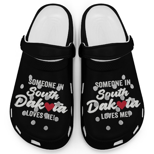 Someone In South Dakota Loves Me Clogs