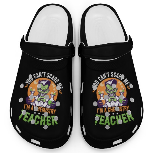 Halloween Chemistry Teacher Can't Scare Chemistry Clogs