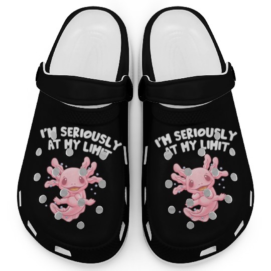 Im Seriously at My Limit Axolotl Memes Salamander Clogs