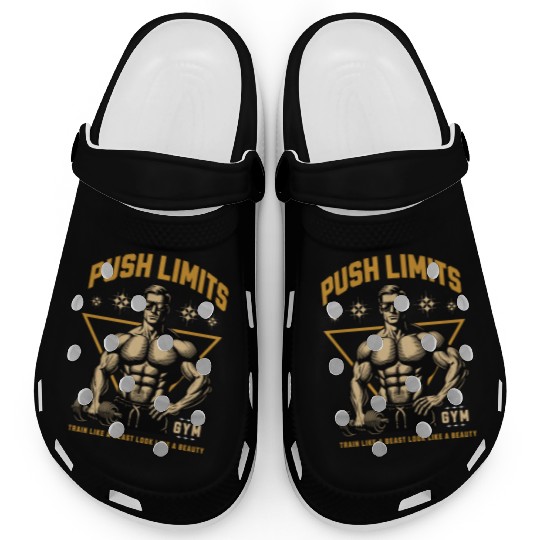 Push Limits Gym Train Like A Beast Look Like A Clogs